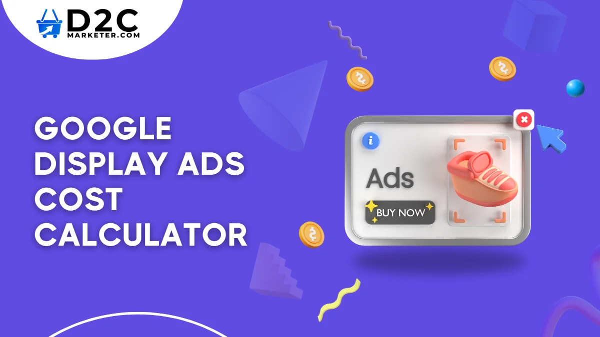 Google Display Ads Cost Calculator