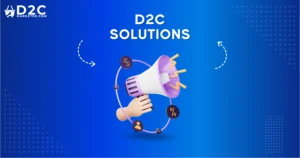 How to Choose D2C Solutions for Scaling Your Business