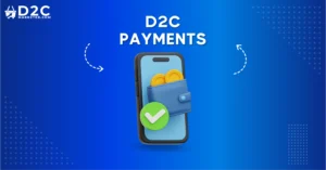 Optimizing D2C Payments: Best Practices for a Seamless Customer Experience